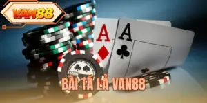 Bài Tá Lả VAN88 - Chinh Phục Game Bài Trí Tuệ Gay Cấn