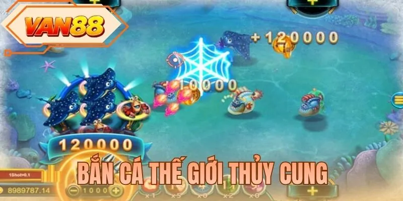 Bắn Cá Thế Giới Thủy Cung - Nghênh Chiến Cùng VAN88 Uy Tín