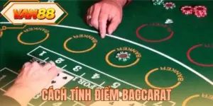 Cách Tính Điểm Baccarat VAN88 - Nắm Rõ Quy Tắc Thắng Thua