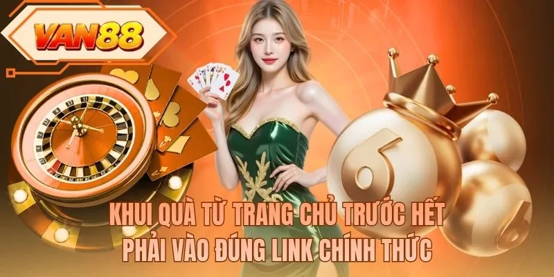 Khui quà từ trang chủ trước hết phải vào đúng link chính thức