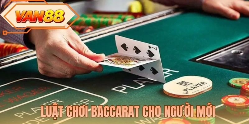 Luật Chơi Baccarat Cho Người Mới - Hiểu Nhanh Thắng Nhanh