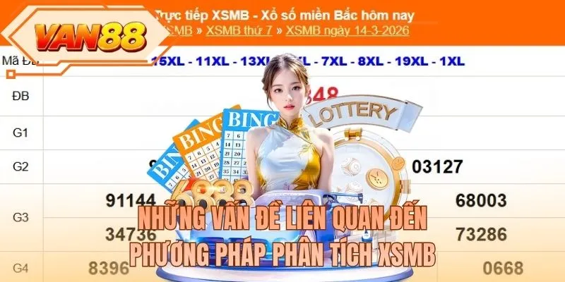 Những vấn đề liên quan đến phương pháp phân tích XSMB