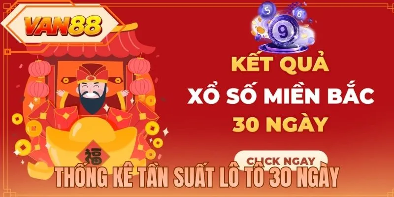 Thống Kê Tần Suất Lô Tô 30 Ngày Phân Tích Biến Động