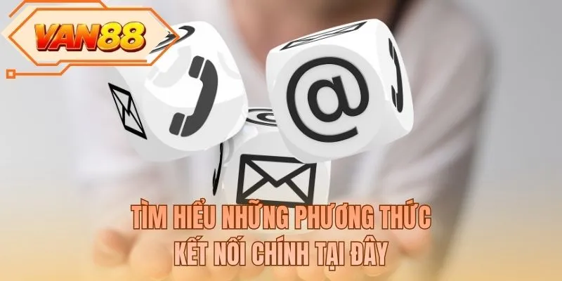 Tìm hiểu những phương thức kết nối chính tại đây
