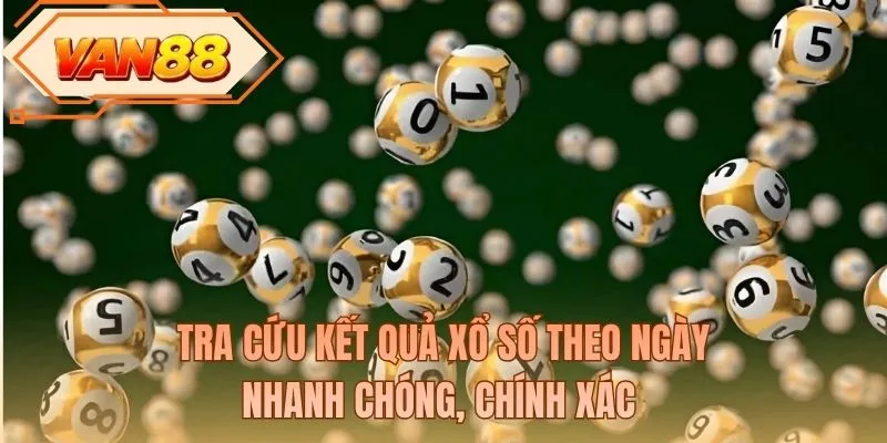Tra cứu kết quả xổ số theo ngày nhanh chóng, chính xác