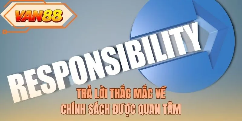 Trả lời thắc mắc về chính sách được quan tâm
